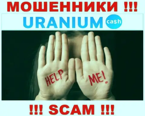 Вас обвели вокруг пальца в дилинговой компании Uranium Cash, и Вы не знаете что делать, пишите, подскажем