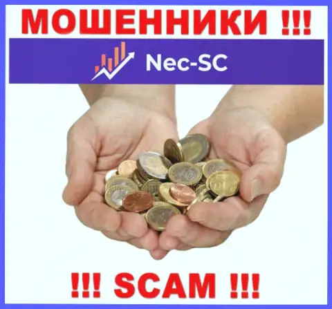 Слова о большой прибыли, сотрудничая с NEC SC - это разводняк, ОСТОРОЖНЕЕ