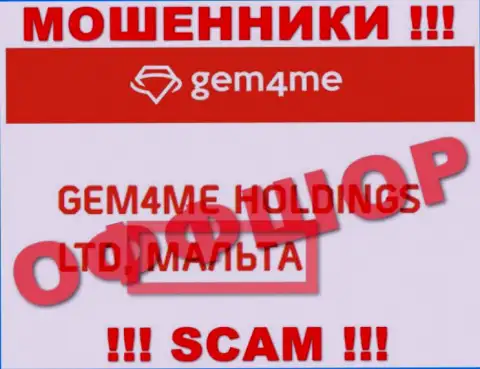 Gem4Me специально базируются в оффшоре на территории Malta - это МОШЕННИКИ !