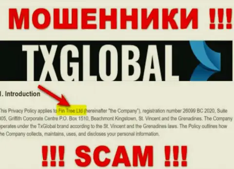 Не ведитесь на инфу о существовании юридического лица, TXGlobal - Fin Tree Ltd, в любом случае лишат денег