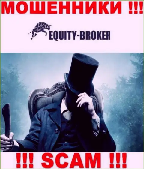 Шулера Equitybroker Inc не предоставляют сведений об их руководителях, будьте крайне осторожны !