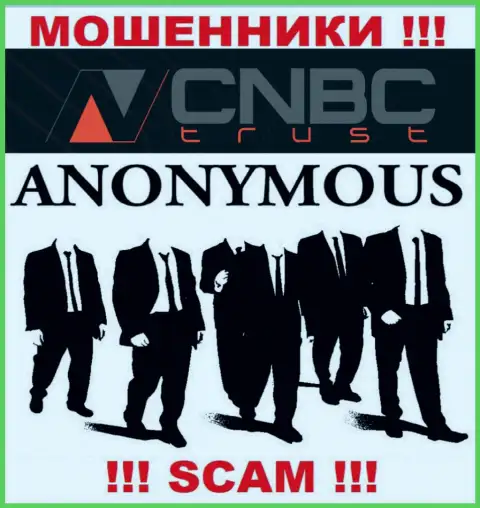 У мошенников CNBCTrust неизвестны руководители - похитят денежные активы, жаловаться будет не на кого