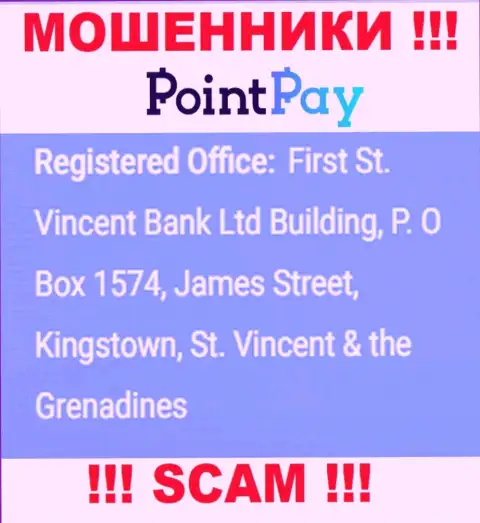 Не работайте совместно с компанией Point Pay - можете остаться без денег, ведь они расположены в офшорной зоне: First St. Vincent Bank Ltd Building, P. O Box 1574, James Street, Kingstown, St. Vincent & the Grenadine