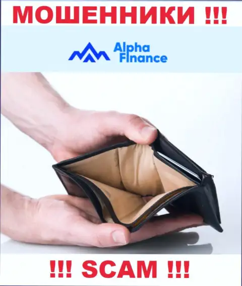 Взаимодействуя с дилинговым центром Alpha Finance и не ожидайте прибыль, поскольку они ушлые воры и интернет мошенники