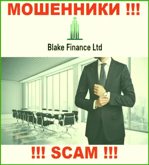 На сайте компании Blake Finance нет ни слова о их руководителях - это ЛОХОТРОНЩИКИ !!!