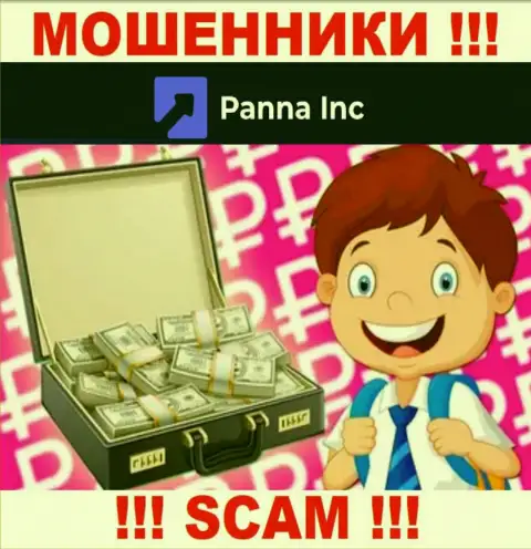 Panna Inc ни копейки вам не отдадут, не покрывайте никаких комиссионных платежей