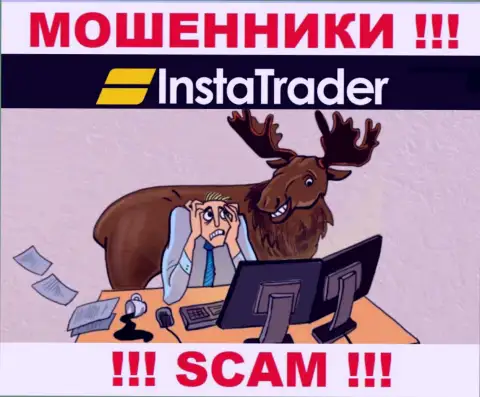 InstaTrader - это интернет махинаторы !!! Не ведитесь на предложения дополнительных вливаний