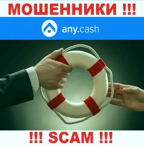 Забрать обратно денежные вложения из организации AnyCash еще можно постараться, пишите, Вам расскажут, как действовать
