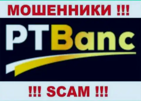 Pt Banc - это МОШЕННИКИ !!! СКАМ !!!