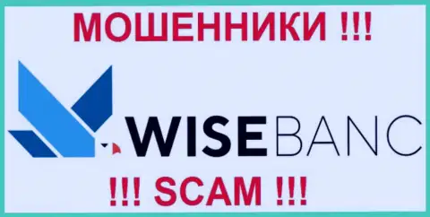 Wise Banc - это ВОРЫ !!! SCAM !!!