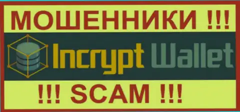 IncryptWallet Com - это ВОРЮГИ !!! SCAM !